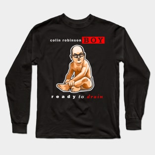 Ready to Drain Long Sleeve T-Shirt